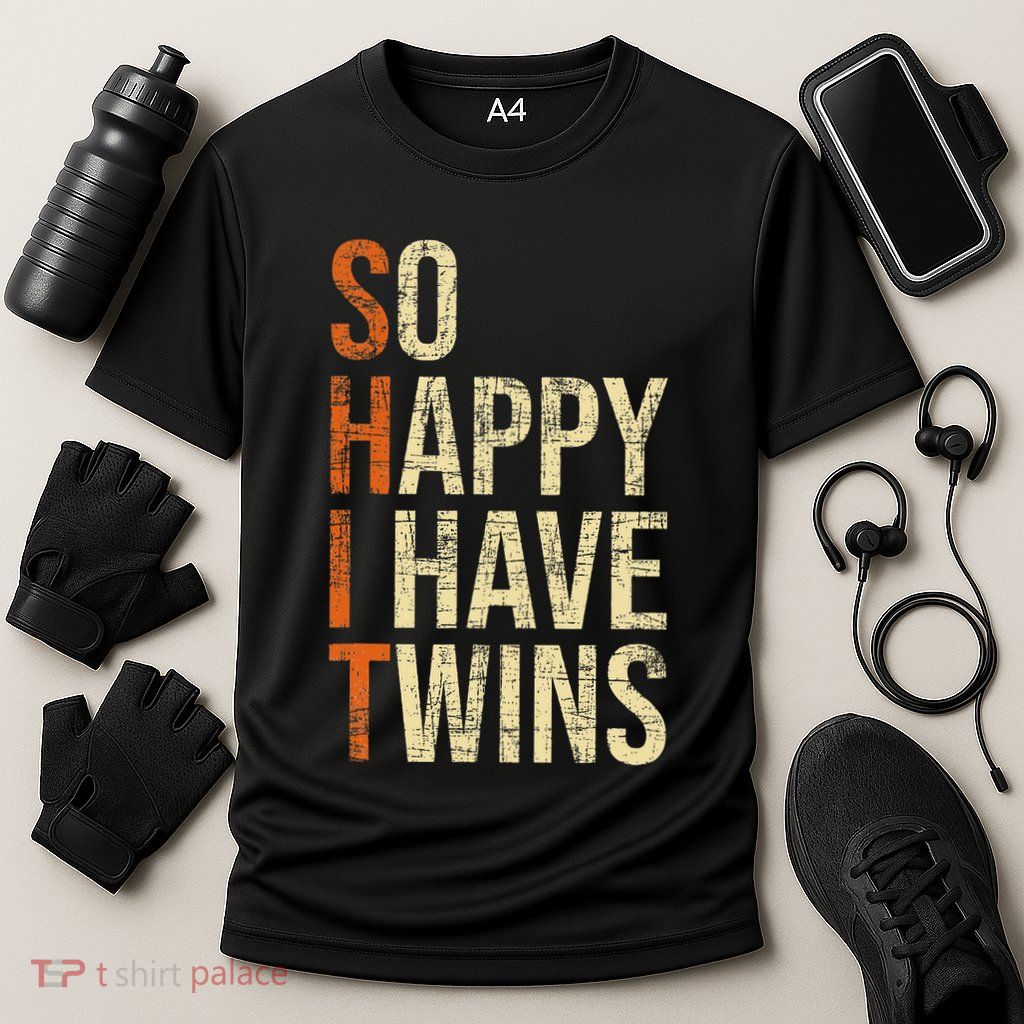 So Happy I Have Twins Twin Dad Father Mother Of Twins Performance Shirt