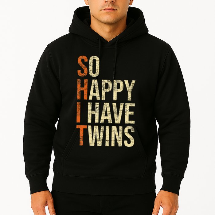 So Happy I Have Twins Twin Dad Father Mother Of Twins Hoodie