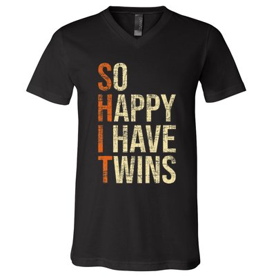 So Happy I Have Twins Twin Dad Father Mother Of Twins V-Neck T-Shirt