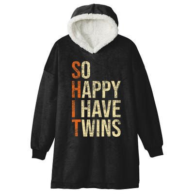 So Happy I Have Twins Twin Dad Father Mother Of Twins Hooded Wearable Blanket