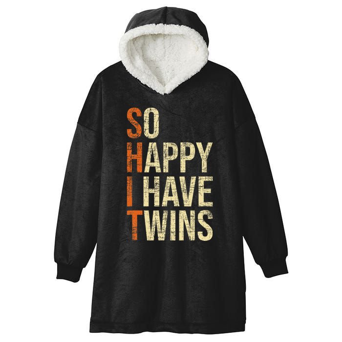 So Happy I Have Twins Twin Dad Father Mother Of Twins Hooded Wearable Blanket