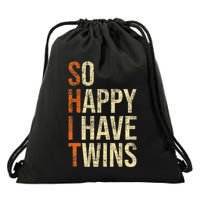 So Happy I Have Twins Twin Dad Father Mother Of Twins Drawstring Bag