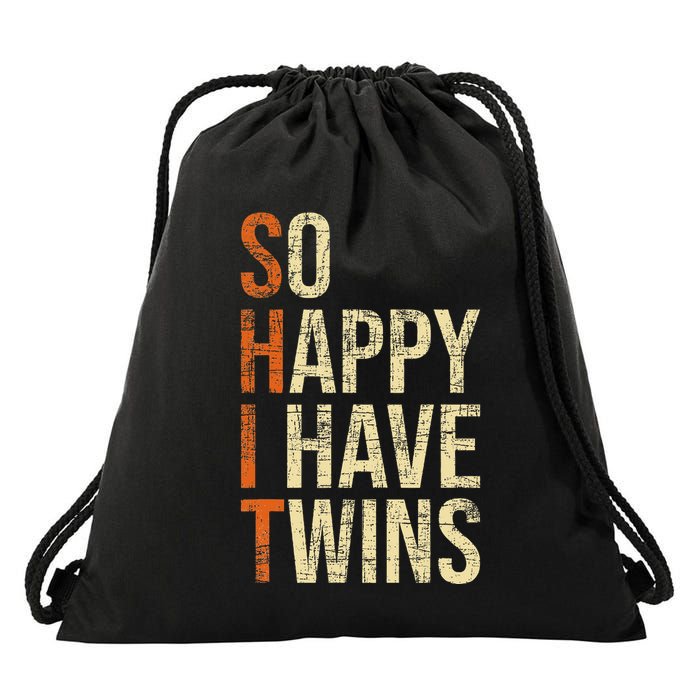 So Happy I Have Twins Twin Dad Father Mother Of Twins Drawstring Bag