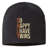 So Happy I Have Twins Twin Dad Father Mother Of Twins Sustainable Beanie