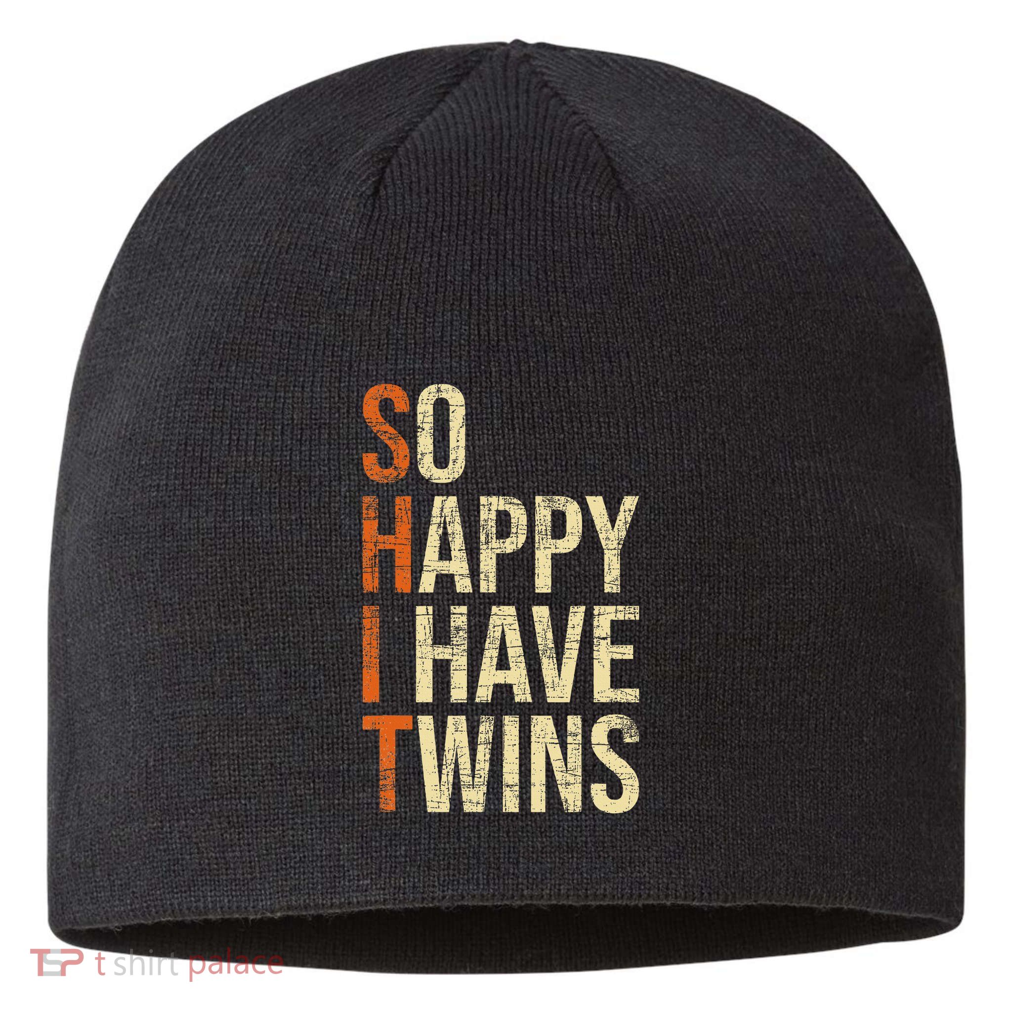 So Happy I Have Twins Twin Dad Father Mother Of Twins Sustainable Beanie