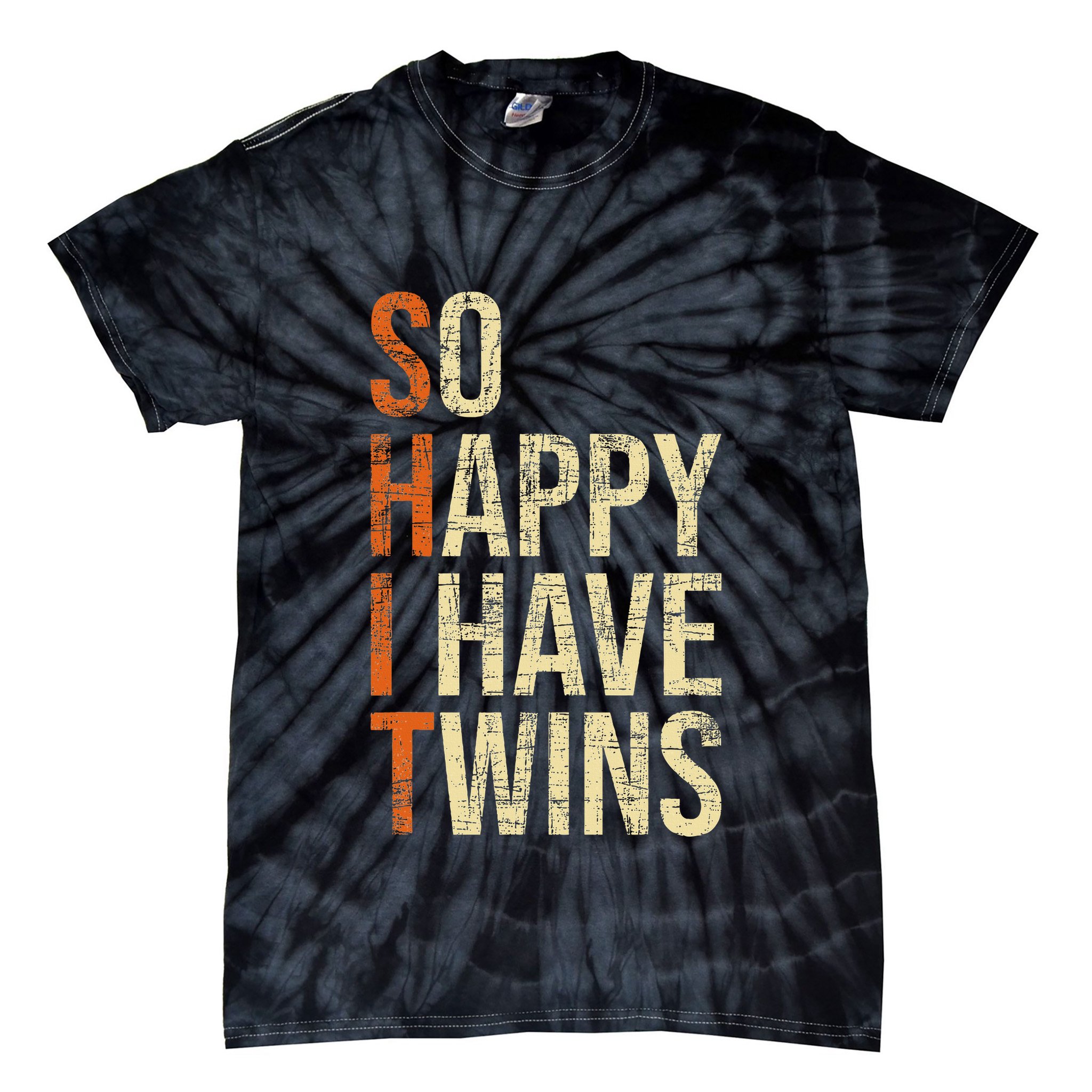 So Happy I Have Twins Twin Dad Father Mother Of Twins Tie-Dye T-Shirt