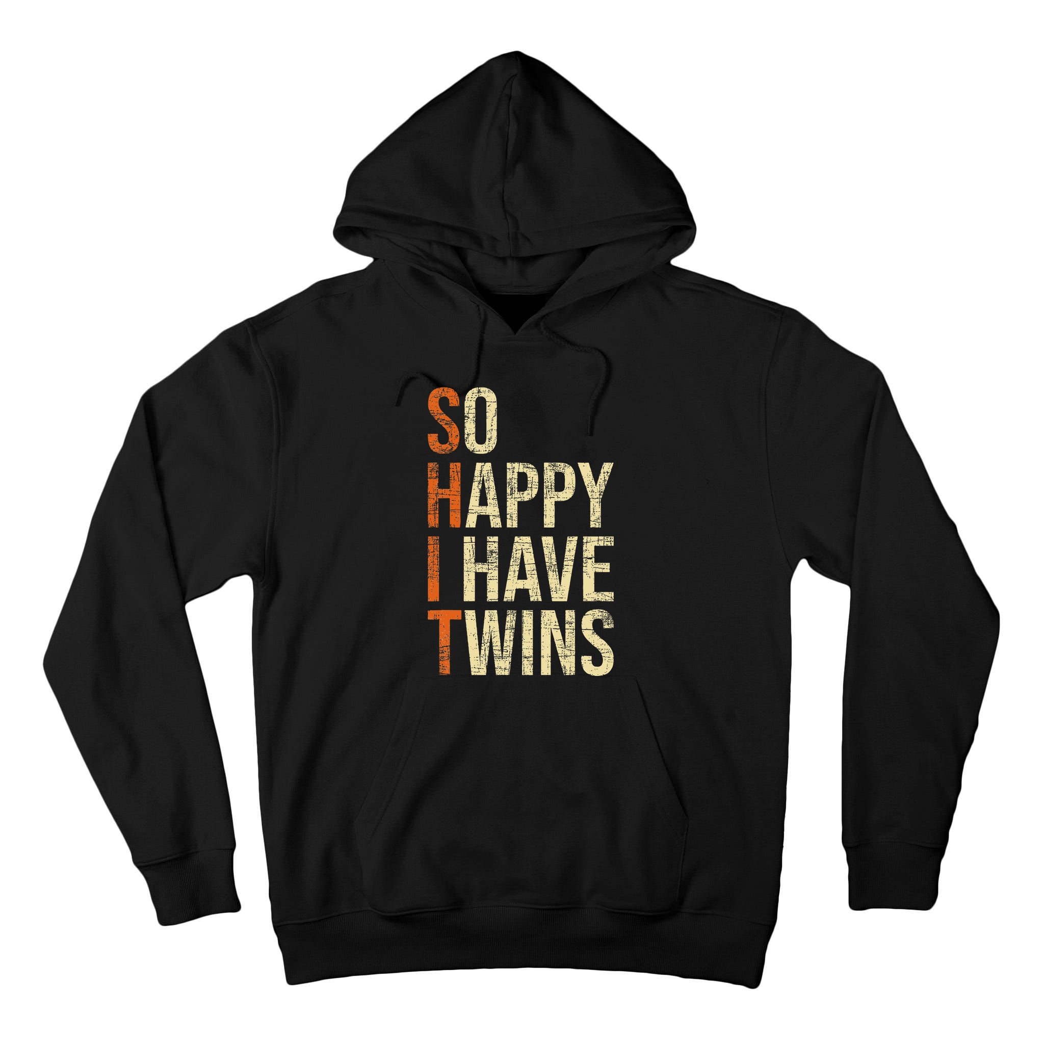 So Happy I Have Twins Twin Dad Father Mother Of Twins Tall Hoodie