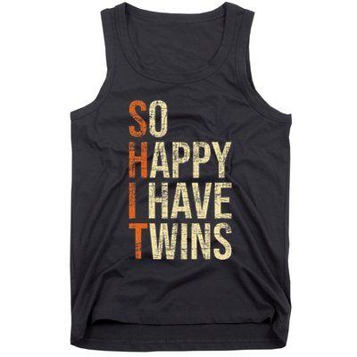 So Happy I Have Twins Twin Dad Father Mother Of Twins Tank Top
