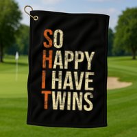So Happy I Have Twins Twin Dad Father Mother Of Twins Golf Towel