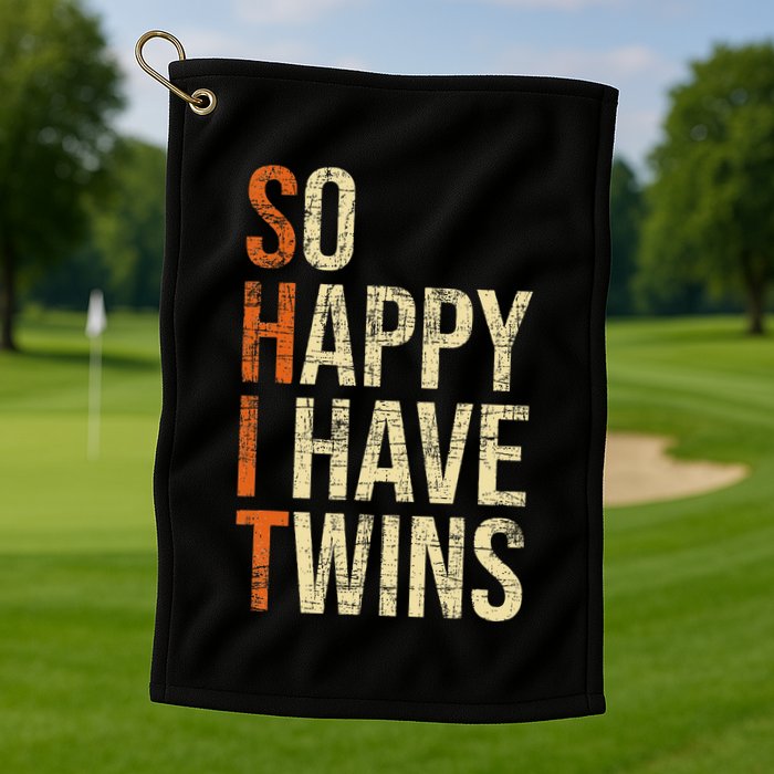 So Happy I Have Twins Twin Dad Father Mother Of Twins Golf Towel