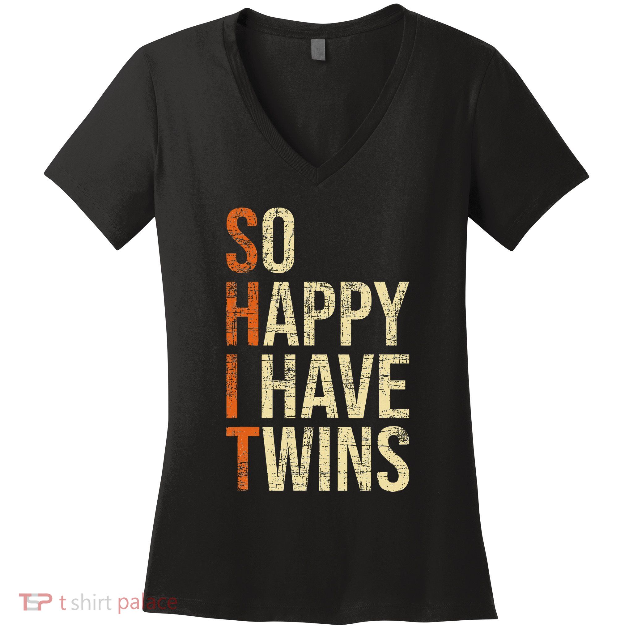 So Happy I Have Twins Twin Dad Father Mother Of Twins Women's V-Neck T-Shirt