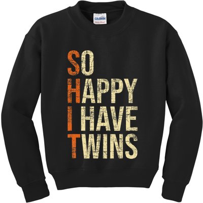So Happy I Have Twins Twin Dad Father Mother Of Twins Kids Sweatshirt