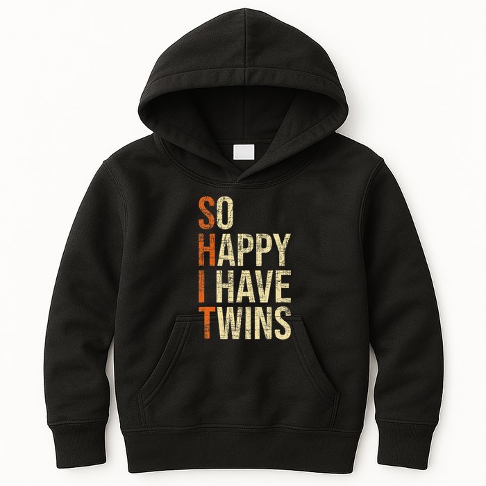 So Happy I Have Twins Twin Dad Father Mother Of Twins Kids Hoodie