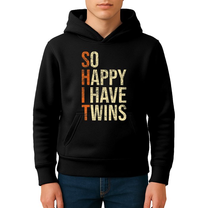 So Happy I Have Twins Twin Dad Father Mother Of Twins Kids Hoodie