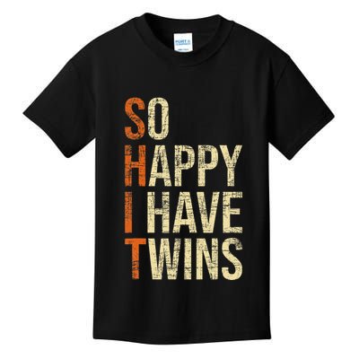 So Happy I Have Twins Twin Dad Father Mother Of Twins Kids T-Shirt