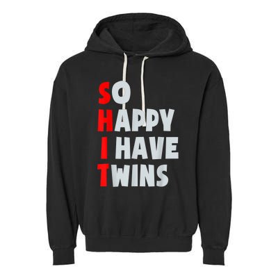 So Happy I Have Twins Funny Parent Twin Mom Dad Mothers Day Garment-Dyed Fleece Hoodie