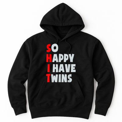 So Happy I Have Twins Funny Parent Twin Mom Dad Mothers Day Hoodie