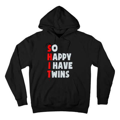 So Happy I Have Twins Funny Parent Twin Mom Dad Mothers Day Hoodie