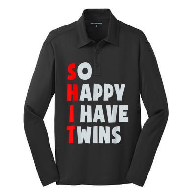 So Happy I Have Twins Funny Parent Twin Mom Dad Mothers Day Silk Touch Performance Long Sleeve Polo