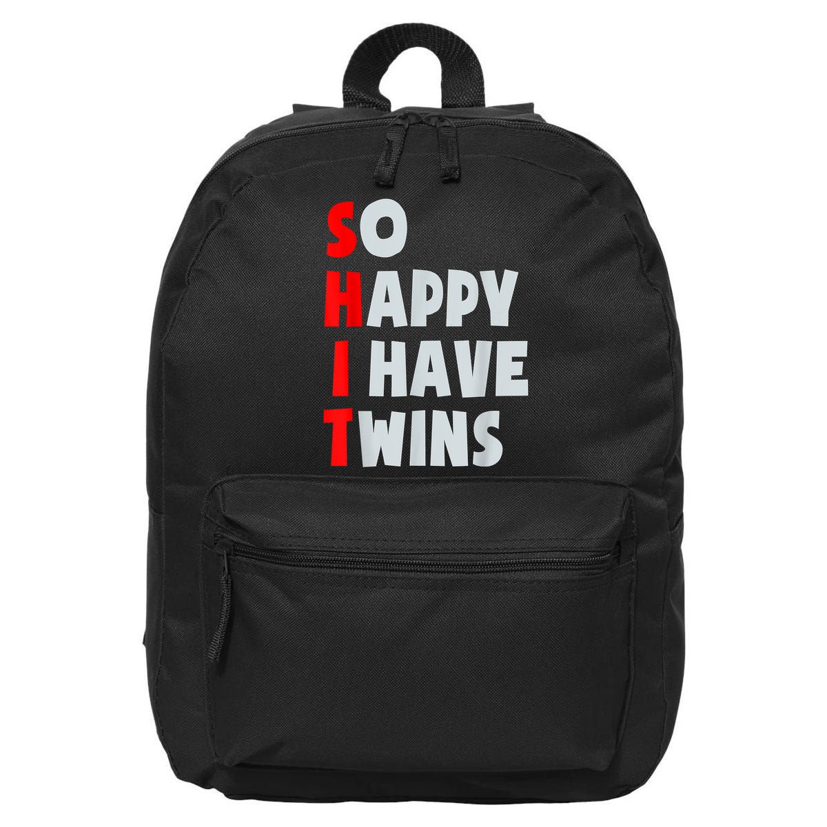 So Happy I Have Twins Funny Parent Twin Mom Dad Mothers Day 16 in Basic Backpack