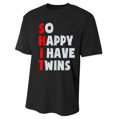 So Happy I Have Twins Funny Parent Twin Mom Dad Mothers Day Performance Sprint T-Shirt