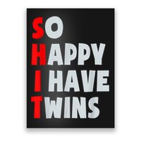 So Happy I Have Twins Funny Parent Twin Mom Dad Mothers Day Poster