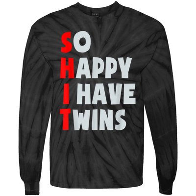 So Happy I Have Twins Funny Parent Twin Mom Dad Mothers Day Tie-Dye Long Sleeve Shirt