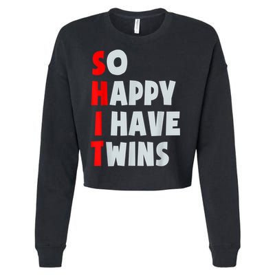 So Happy I Have Twins Funny Parent Twin Mom Dad Mothers Day Cropped Pullover Crew