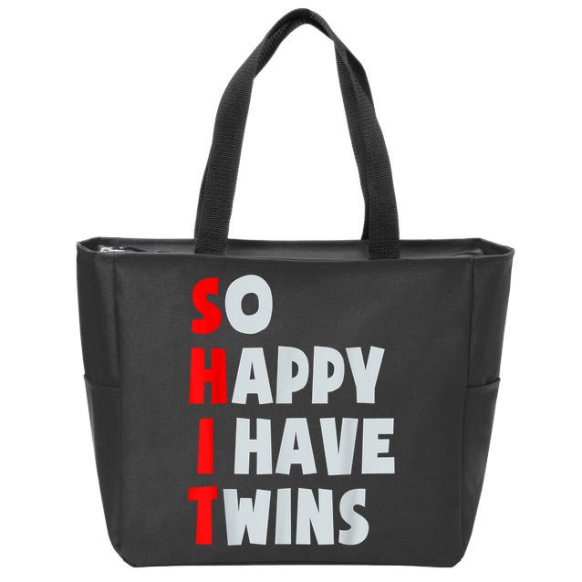 So Happy I Have Twins Funny Parent Twin Mom Dad Mothers Day Zip Tote Bag