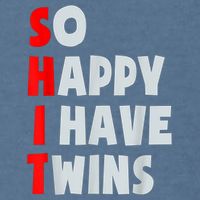 So Happy I Have Twins Funny Parent Twin Mom Dad Mothers Day Garment-Dyed Sweatshirt