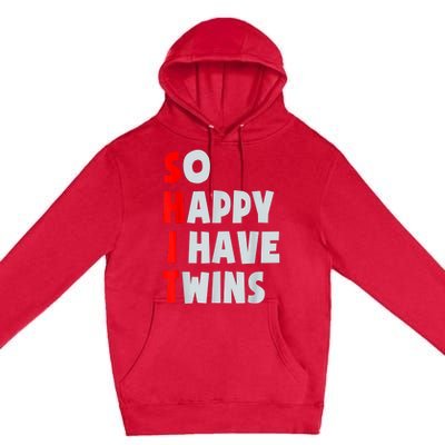 So Happy I Have Twins Funny Parent Twin Mom Dad Mothers Day Premium Pullover Hoodie