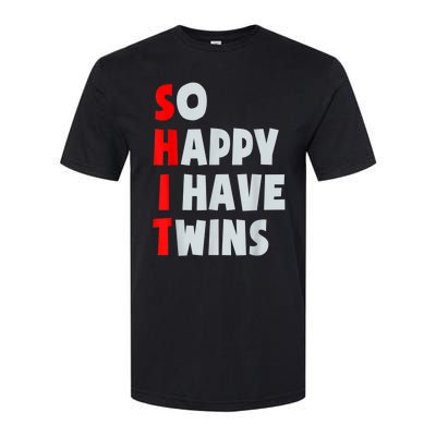 So Happy I Have Twins Funny Parent Twin Mom Dad Mothers Day Softstyle CVC T-Shirt