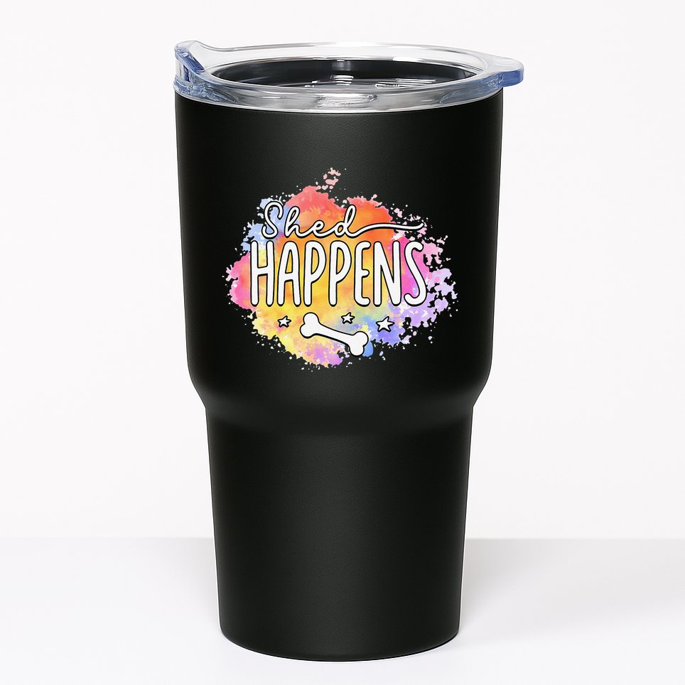 Shed Happens Is Dog Paws Is Dog Lover Is Dog Mom Is Dog Dad Tumbler
