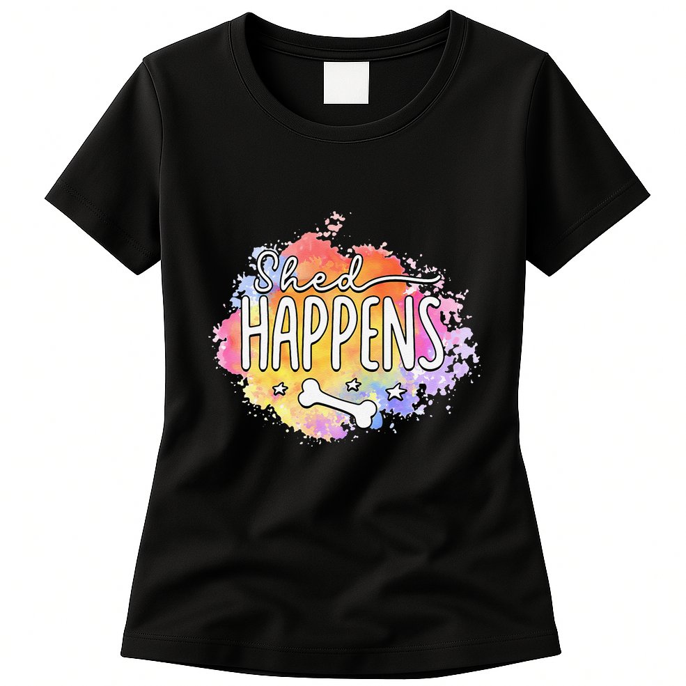 Shed Happens Is Dog Paws Is Dog Lover Is Dog Mom Is Dog Dad Womens T-Shirt