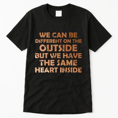 Same Heart Inside Juneteenth Black History Month Women Tall T-Shirt