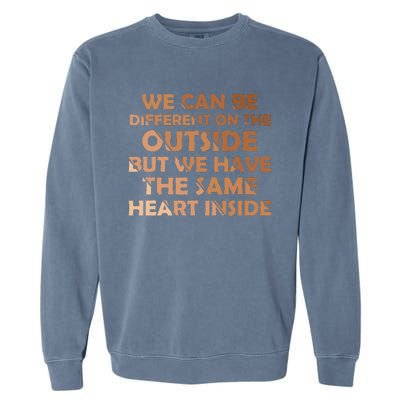 Same Heart Inside Juneteenth Black History Month Women Garment-Dyed Sweatshirt