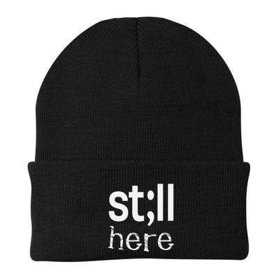 Still Here Inspirational Motivational Gift Beanie