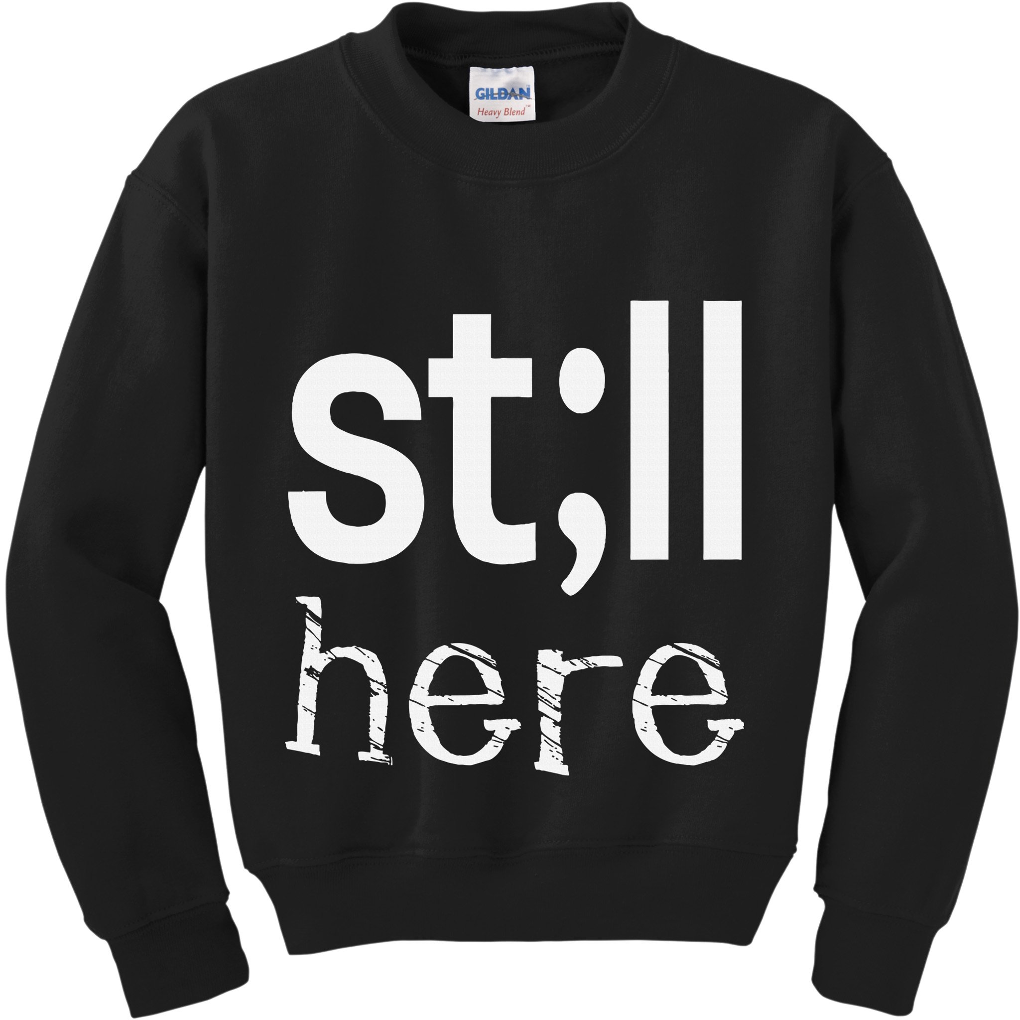 Still Here Inspirational Motivational Gift Kids Sweatshirt