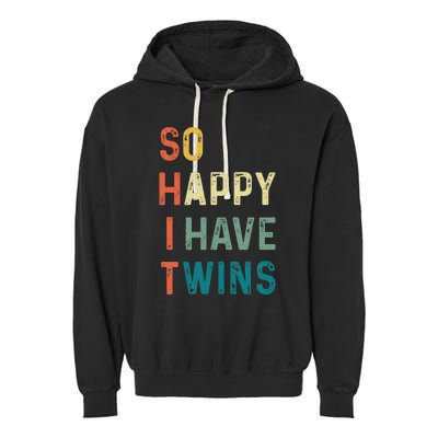 So Happy I Have Twins Funny Mom Dad Parent Saying Slogan Garment-Dyed Fleece Hoodie