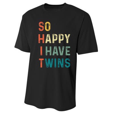 So Happy I Have Twins Funny Mom Dad Parent Saying Slogan Performance Sprint T-Shirt