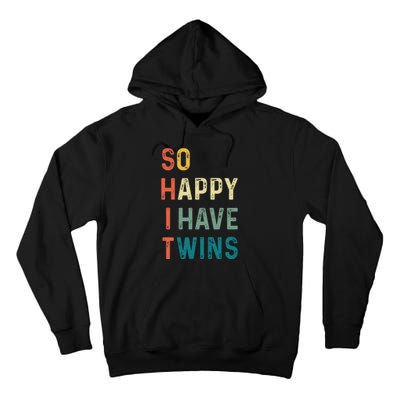 So Happy I Have Twins Funny Mom Dad Parent Saying Slogan Tall Hoodie