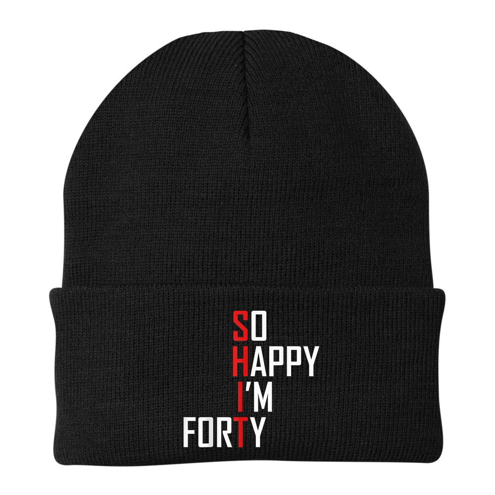 So Happy I'm Forty Funny 40th Birthday 40 Year Old Gag Gift Beanie