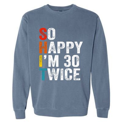 So Happy IM 30 Twice Garment-Dyed Sweatshirt