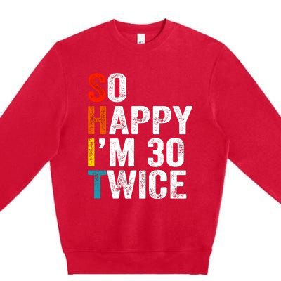 So Happy IM 30 Twice Premium Crewneck Sweatshirt