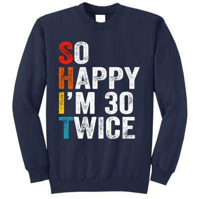 So Happy IM 30 Twice Sweatshirt