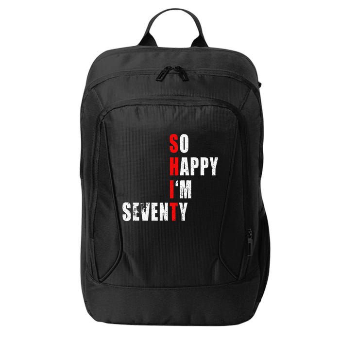 SO HAPPY I'M SEVENTY FUNNY 70th BIRTHDAY TEXT QUOTE GIFTS City Backpack