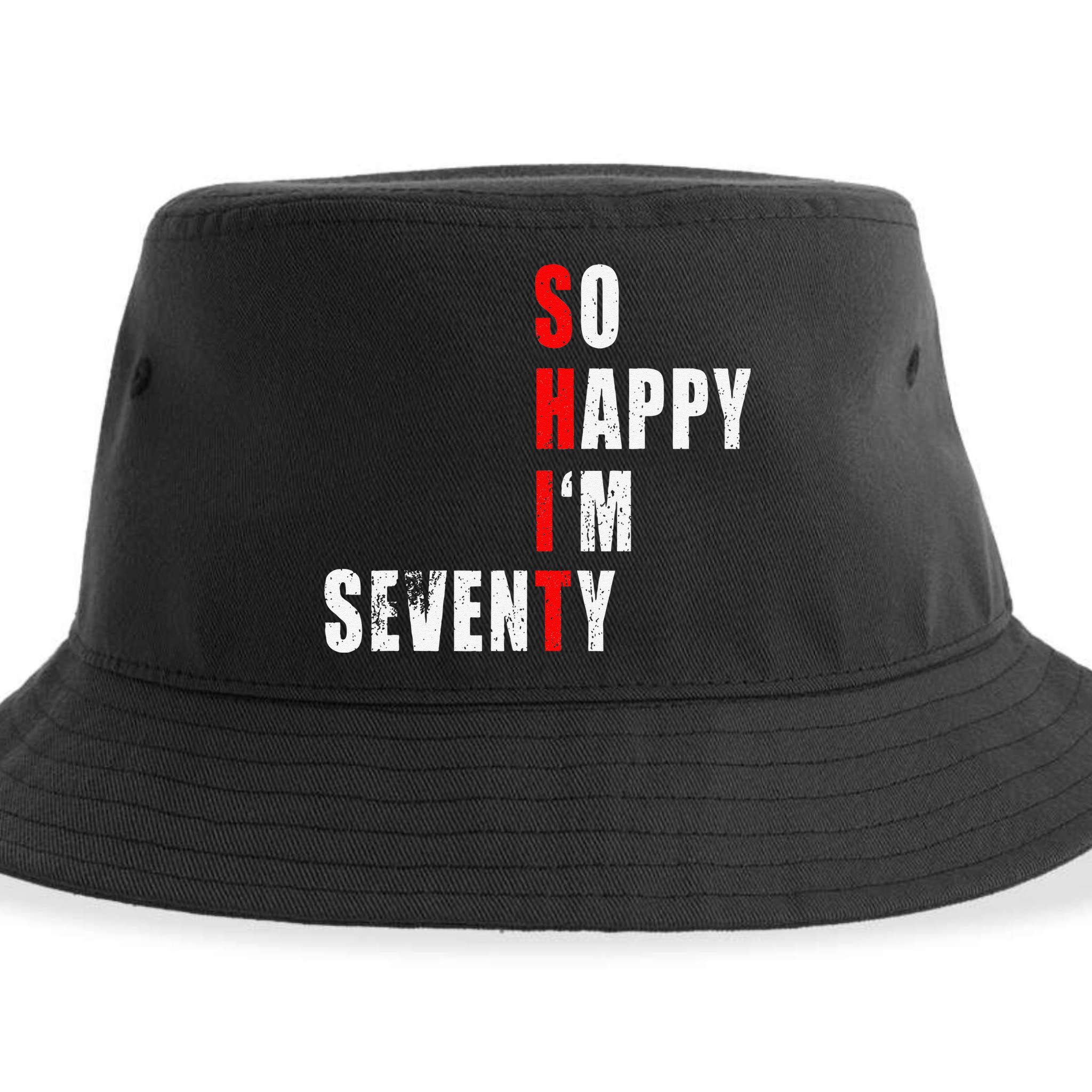 SO HAPPY I'M SEVENTY FUNNY 70th BIRTHDAY TEXT QUOTE GIFTS Sustainable Bucket Hat