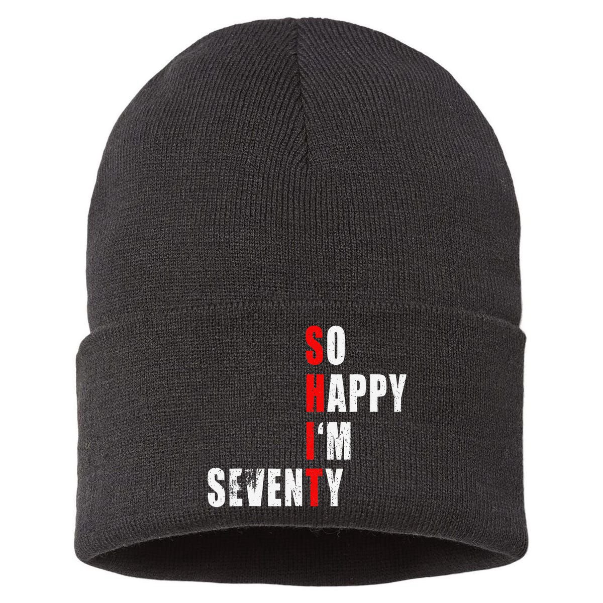 SO HAPPY I'M SEVENTY FUNNY 70th BIRTHDAY TEXT QUOTE GIFTS Sustainable Knit Beanie