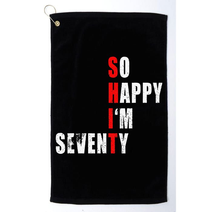 SO HAPPY I'M SEVENTY FUNNY 70th BIRTHDAY TEXT QUOTE GIFTS Golf Towel