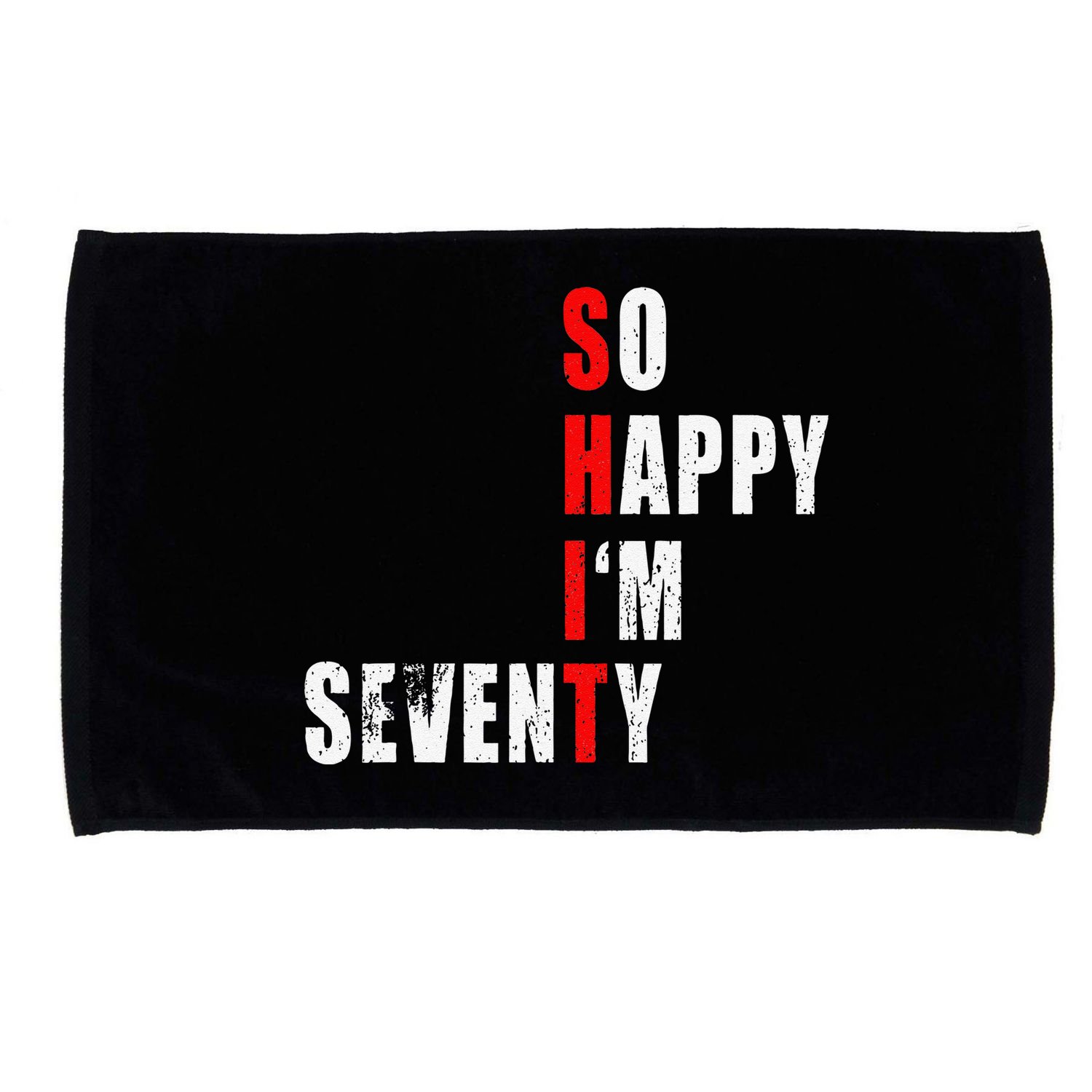 SO HAPPY I'M SEVENTY FUNNY 70th BIRTHDAY TEXT QUOTE GIFTS Microfiber Hand Towel